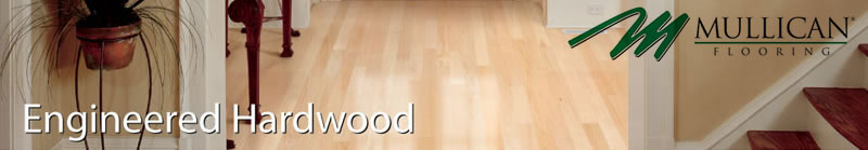Mullican Engineered Hardwood Flooring
